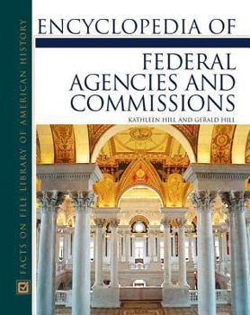 Hardcover Encyclopedia of Federal Agencies and Commissions Book