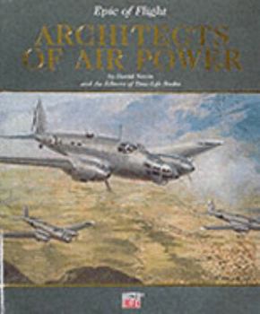 Architects of air power (Epic of flight) - Book  of the Epic of Flight