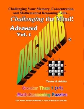 Paperback Diagnumb Advanced Vol. 1: Greater Than 1 (>1) Math Reasoning Puzzles Book