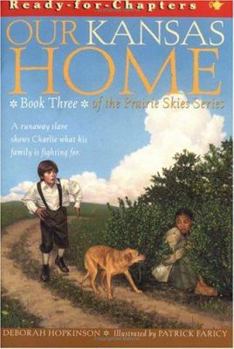 Our Kansas Home - Book #3 of the Prairie Skies