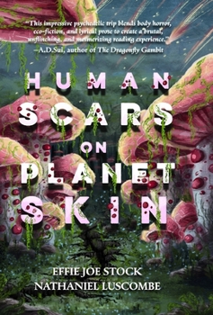 Hardcover Human Scars on Planet Skin: A Science Fantasy Horror Novel Book