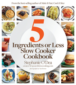 Paperback Five Ingredients or Less Slow Cooker Cookbook Book