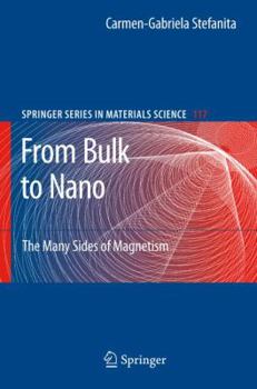 Hardcover From Bulk to Nano: The Many Sides of Magnetism Book