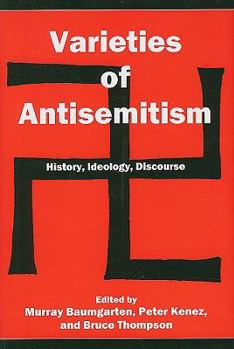 Hardcover Varieties of Antisemitism: History, Ideology, Discourse Book