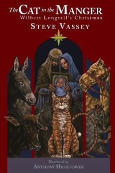 Paperback The Cat in the Manger: Wilbert Longtail's Christmas Book