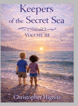 Keepers of the Secret Sea Volume III
