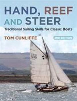 Paperback Hand, Reef and Steer: Traditional Sailing Skills for Classic Boats Book