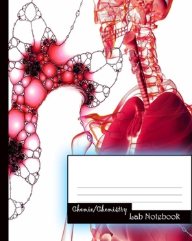 Chemie/Chemistry: Lab Notebook / Notizbuch für Studenten / Chemie-Notizbuch (Vol. 6) (German Edition)