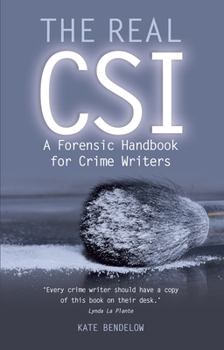 Paperback The Real Csi: A Forensics Handbook for Crime Writers Book