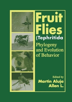 Paperback Fruit Flies (Tephritidae): Phylogeny and Evolution of Behavior Book