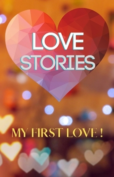 Paperback Love Stories My First Love! Book