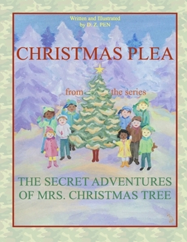 Christmas Plea from the series The Secret Adventures of Mrs. Christmas Tree