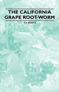 Paperback The California Grape Root-Worm Book