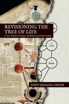 Paperback Revisioning the Tree of Life: A New Cabala for Magic, Meditation and Pathworking Book