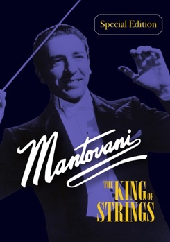 Mantovani: The King of Strings
