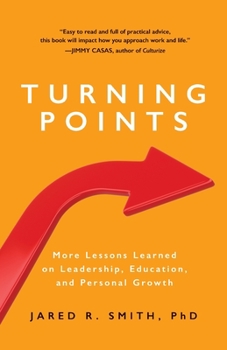 Paperback Turning Points: More Lessons Learned on Leadership, Education, and Personal Growth Book