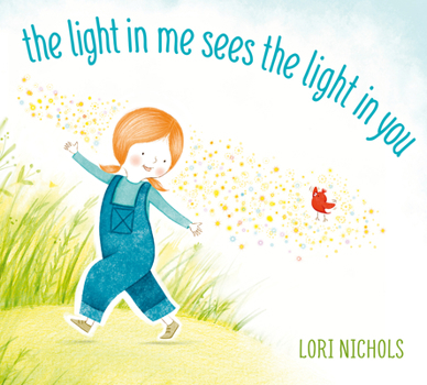 Hardcover The Light in Me Sees the Light in You Book