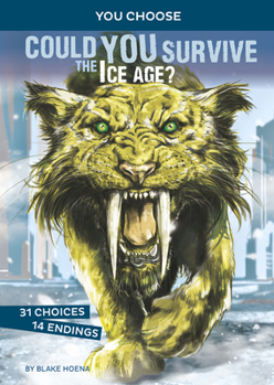 Paperback Could You Survive the Ice Age?: An Interactive Prehistoric Adventure Book