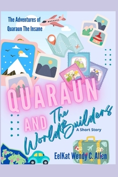 Paperback Quaraun and The WorldBuilders Book