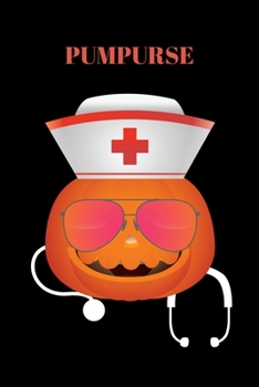 PUMPURSE: A blank line journal gift for nurse. A motivational & inspirational gift for nurse to celebrate holiday. nursing gift for graduation student.