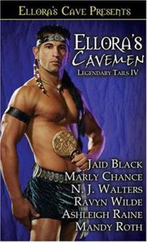 Ellora's Cavemen: Legendary Tails IV - Book #4 of the Legendary Tails