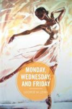 Paperback Monday, Wednesday, and Friday Book