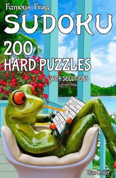 Paperback Famous Frog Sudoku 200 Hard Puzzles With Solutions: A Take a Break Series Pocket Size Book