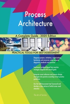 Paperback Process Architecture A Complete Guide - 2020 Edition Book
