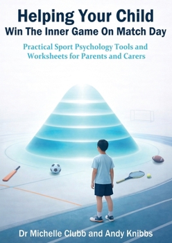 Paperback Helping Your Child Win the Inner Game on Match Day Book
