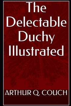 Paperback The Delectable Duchy Illustrated Book