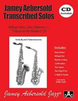 Paperback Jamey Aebersold Transcribed Solos: Bebop Solos, Licks, Patterns, Book & CD [With CD (Audio)] Book