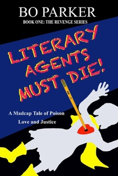 Paperback Literary Agents Must Die! Book