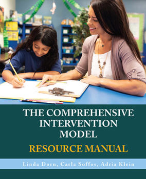 Misc. The Comprehensive Intervention Model Resource Manual: Nurturing Self-Regulated Readers Through Responsive Teaching Book