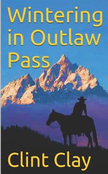 Paperback Wintering in Outlaw Pass Book