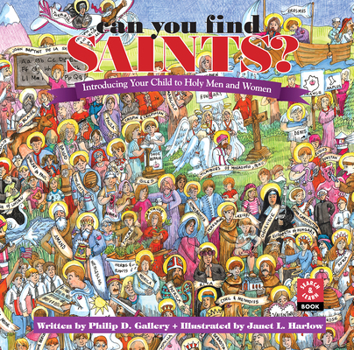 Hardcover Can You Find Saints?: Introducing Your Child to Holy Men and Women Book