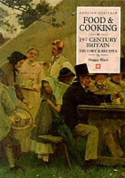 Paperback Food and Cooking in Nineteenth-Century Britain: History and Recipes Book