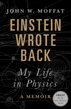 Hardcover Einstein Wrote Back: My Life in Physics Book