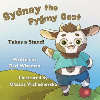 Paperback Sydney the Pygmy Goat Takes a Stand Book