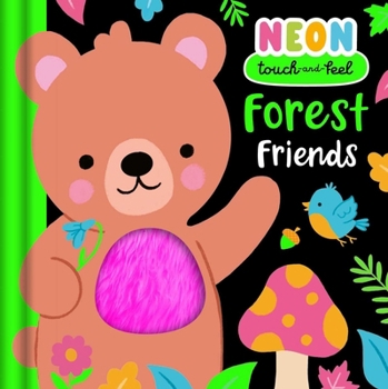 Board book Neon Touch & Feel: Forest Friends Book