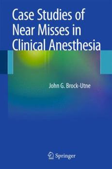 Paperback Case Studies of Near Misses in Clinical Anesthesia Book
