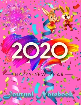 Paperback Happy New Year 2020 journal notebook: Fireworks Party Sparklers Firework Pink Lined Journal Writing Diary - 100 Pages 8.5 x 11 Book