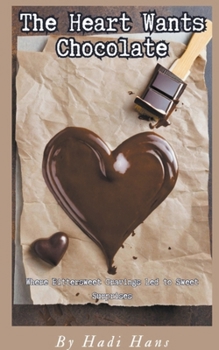 Paperback The Heart Wants Chocolate Book