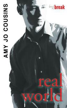 Real World - Book #5 of the Bend or Break