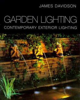 Hardcover Garden Lighting: Contemporary Exterior Lighting Book