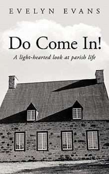 Paperback Do Come In!: A Light-Hearted Look at Parish Life Book