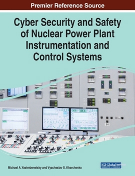 Paperback Cyber Security and Safety of Nuclear Power Plant Instrumentation and Control Systems Book