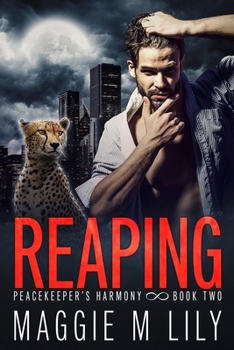Reaping: A Psychic Paranormal Romance (Peacekeeper's Harmony Book 2) - Book #2 of the Peacekeeper's Harmony
