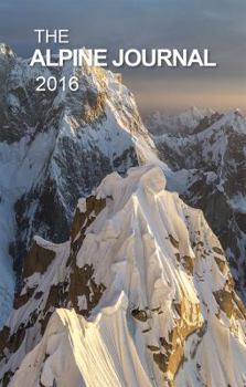 Hardcover The Alpine Journal 2016: Volume 120 Book