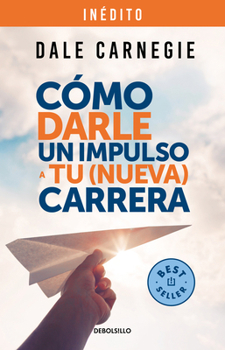 Paperback Cómo Darle Un Impulso a Tu (Nueva) Carrera / How to Give Your (New) Career a Boo St [Spanish] Book