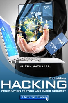 Paperback Hacking: : Penetration Testing, Basic Security and How To Hack Book